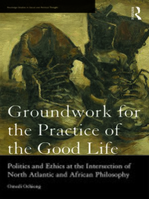cover image of Groundwork for the Practice of the Good Life